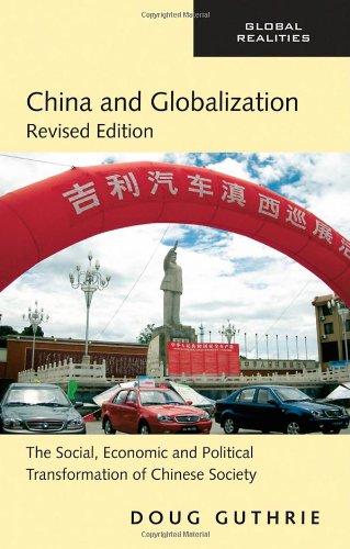 Stock image for China and Globalization: The Social, Economic and Political Transformation of Chinese Society (Global Realities) for sale by Letusbegin