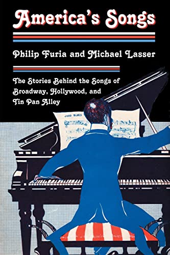 9780415990523: America's Songs: The Stories Behind the Songs of Broadway, Hollywood, and Tin Pan Alley