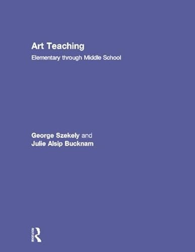 Stock image for Art Teaching: Elementary through Middle School for sale by Chiron Media