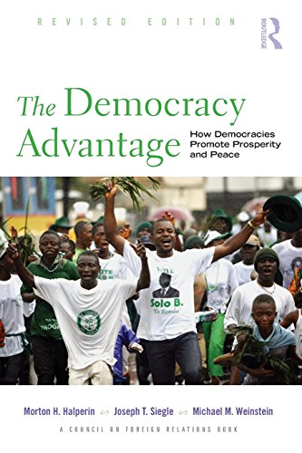 Beispielbild fr The Democracy Advantage: How Democracies Promote Prosperity and Peace (Council on Foreign Relations (Routledge)) zum Verkauf von Wonder Book