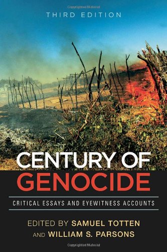 Century of Genocide : Critical Essays and Eyewitness Accounts - Parsons, William S.