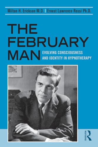 9780415990950: The February Man: Evolving Consciousness and Identity in Hypnotherapy