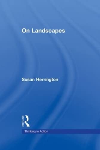 9780415991247: On Landscapes (Thinking in Action)