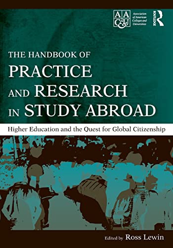 Stock image for The Handbook of Practice and Research in Study Abroad: Higher Education and the Quest for Global Citizenship for sale by ThriftBooks-Dallas