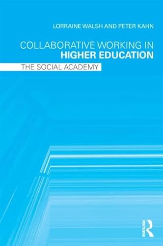 Stock image for Collaborative Working in Higher Education: The Social Academy for sale by WorldofBooks