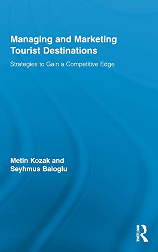 Beispielbild fr Managing and Marketing Tourist Destinations : Strategies to Gain a Competitive Edge zum Verkauf von Better World Books