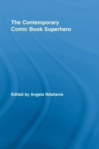 9780415991766: The Contemporary Comic Book Superhero (Routledge Research in Cultural and Media Studies)