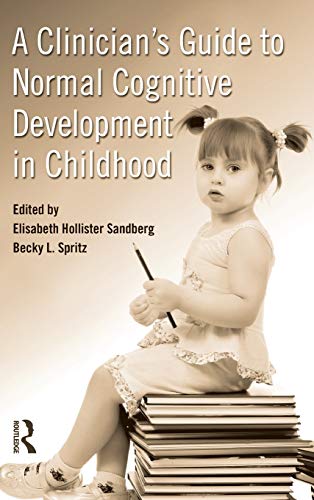 Imagen de archivo de A Clinician's Guide to Normal Cognitive Development in Childhood a la venta por Anybook.com