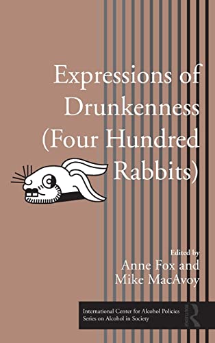 Imagen de archivo de Expressions of Drunkenness (Four Hundred Rabbits) a la venta por GF Books, Inc.