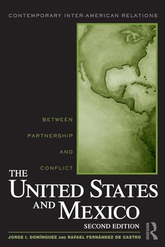 Imagen de archivo de The United States and Mexico (Contemporary Inter-American Relations) a la venta por Chiron Media