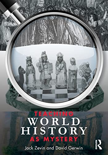 Stock image for Teaching World History as Mystery for sale by Blackwell's