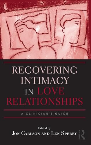 Stock image for Recovering Intimacy in Love Relationships (Routledge Series on Family Therapy and Counseling) for sale by Books of the Smoky Mountains
