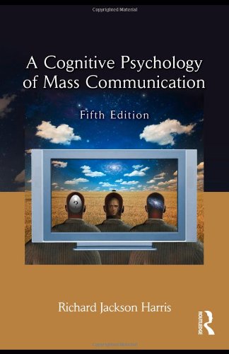 Beispielbild fr A Cognitive Psychology of Mass Communication zum Verkauf von Better World Books