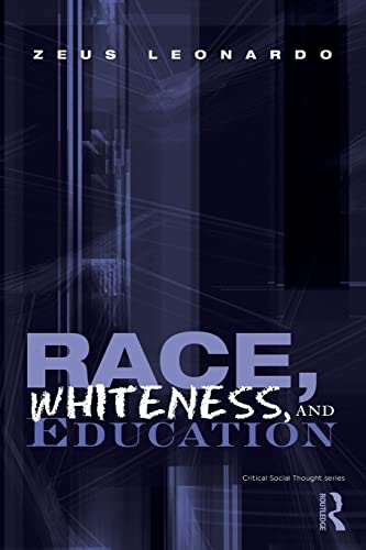 Stock image for Race, Whiteness, and Education (Critical Social Thought) for sale by Book House in Dinkytown, IOBA