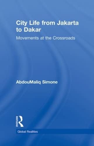 9780415993210: City Life from Jakarta to Dakar: Movements at the Crossroads