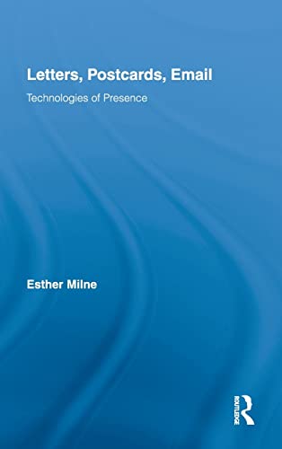 9780415993289: Letters, Postcards, Email: Technologies of Presence (Routledge Research in Cultural and Media Studies)