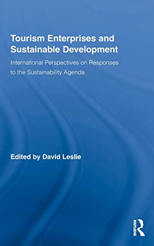 Stock image for Tourism Enterprises and Sustainable Development: International Perspectives on Responses to the Sustainability Agenda (Routledge Advances in Tourism) for sale by Chiron Media