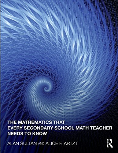 Stock image for The Mathematics That Every Secondary School Math Teacher Needs to Know (Studies in Mathematical Thinking and Learning Series) for sale by BooksRun