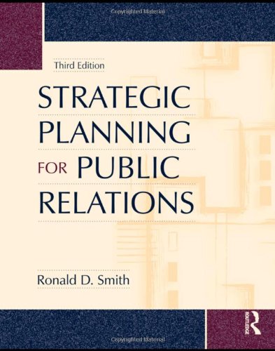 Beispielbild fr Strategic Planning for Public Relations zum Verkauf von Better World Books