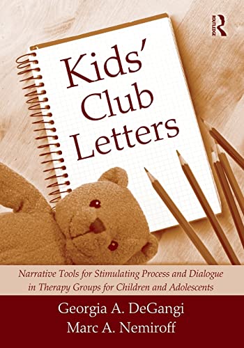9780415994323: Kids' Club Letters: Narrative Tools for Stimulating Process and Dialogue in Therapy Groups for Children and Adolescents