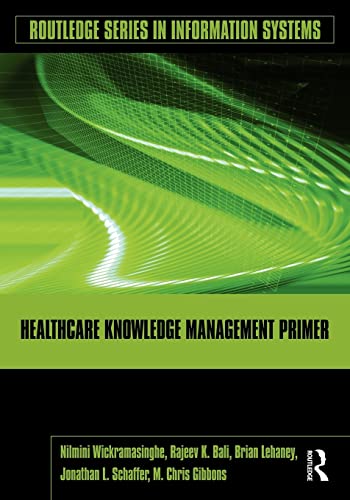 Beispielbild fr Healthcare Knowledge Management Primer (Routledge Series in Information Systems) zum Verkauf von WorldofBooks