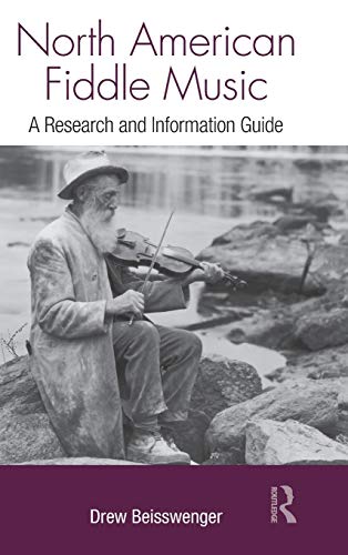 Beispielbild fr North American Fiddle Music: A Research and Information Guide (Routledge Music Bibliographies) zum Verkauf von Chiron Media