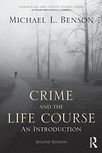 Stock image for Crime and the Life Course (Criminology and Justice Studies) for sale by Chiron Media