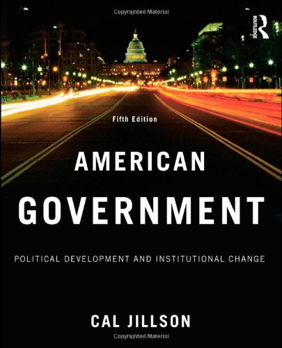 Imagen de archivo de American Government: Political Development and Institutional Change (Volume 1) a la venta por New Legacy Books