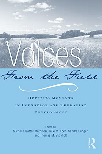 Imagen de archivo de Voices from the Field: Defining Moments in Counselor and Therapist Development a la venta por Revaluation Books