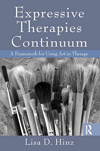 9780415995856: Expressive Therapies Continuum: A Framework for Using Art in Therapy
