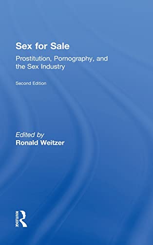 Imagen de archivo de Sex For Sale: Prostitution, Pornography, and the Sex Industry a la venta por ThriftBooks-Dallas