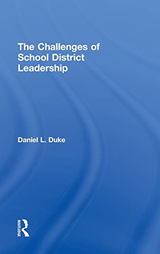 Imagen de archivo de The Challenges of School District Leadership a la venta por Chiron Media