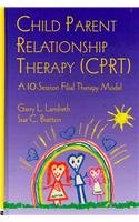 CPRT Package (9780415996334) by Landreth, Garry L.; Bratton, Sue C.