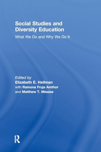 Imagen de archivo de Social Studies and Diversity Education: What We Do and Why We Do It a la venta por Chiron Media