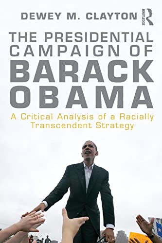 Imagen de archivo de The Presidential Campaign of Barack Obama a la venta por Chiron Media