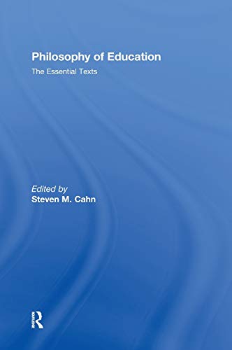 9780415997553: Philosophy of Education: The Essential Texts