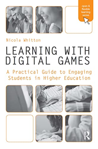 Stock image for Learning with Digital Games (Open and Flexible Learning Series) for sale by St Vincent de Paul of Lane County