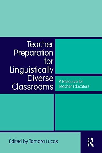Stock image for Teacher Preparation for Linguistically Diverse Classrooms : A Resource for Teacher Educators for sale by Blackwell's