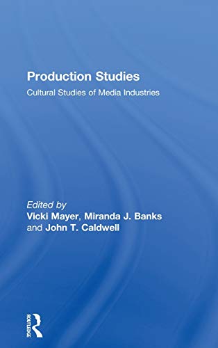 Stock image for Production Studies: Cultural Studies of Media Industries for sale by Chiron Media
