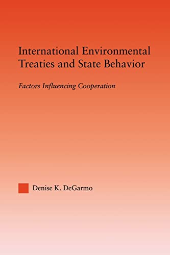 Stock image for International Environmental Treaties and State Behavior (Studies in International Relations) for sale by Chiron Media