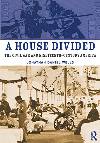 Beispielbild fr A House Divided: The Civil War and Nineteenth-Century America zum Verkauf von ThriftBooks-Dallas