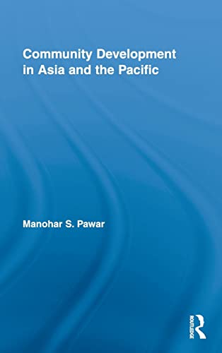Beispielbild fr Community Development in Asia and the Pacific (Routledge Studies in Development and Society) zum Verkauf von Chiron Media