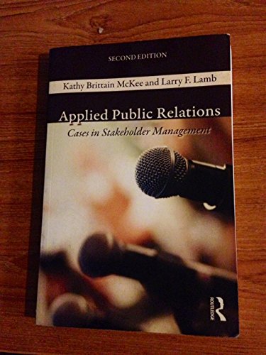 Stock image for Applied Public Relations: Cases in Stakeholder Management (Routledge Communication Series) for sale by Wonder Book