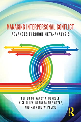 9780415999182: Managing Interpersonal Conflict: Advances through Meta-Analysis (Routledge Communication Series)