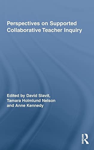 Stock image for Perspectives on Supported Collaborative Teacher Inquiry (Routledge Research in Education) for sale by Michael Knight, Bookseller