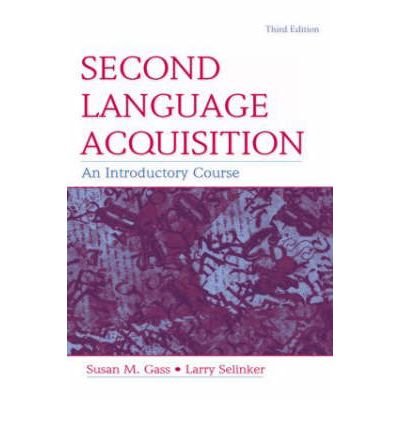 Second Language Acquisition set (9780415999489) by Larry Selinker Susan M. Gass