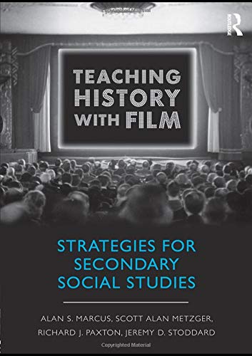 Stock image for Teaching History with Film: Strategies for Secondary Social Studies for sale by dsmbooks