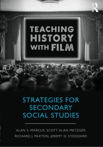 9780415999564: Teaching History With Film: Strategies for Secondary Social Studies