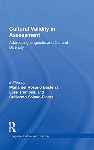 9780415999793: Cultural Validity in Assessment: Addressing Linguistic and Cultural Diversity (Language, Culture, and Teaching Series)