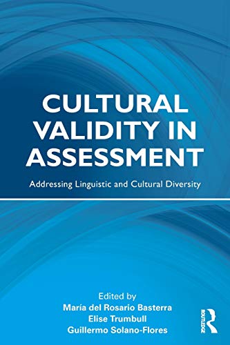 9780415999809: Cultural Validity in Assessment: Addressing Linguistic and Cultural Diversity (Language, Culture, and Teaching Series)